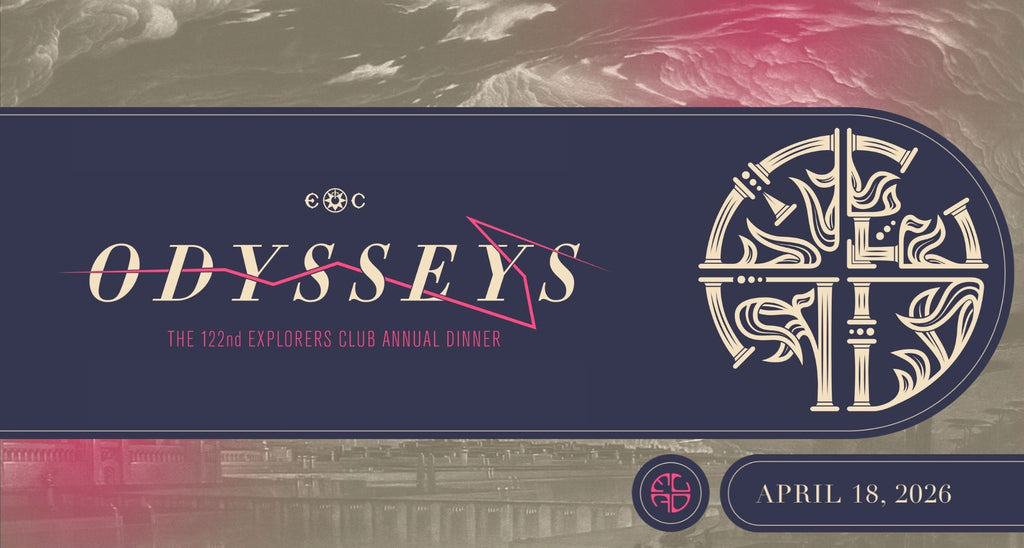 The Explorers Club 122nd Annual Dinner: Odysseys – The Explorers Club  Outfitters