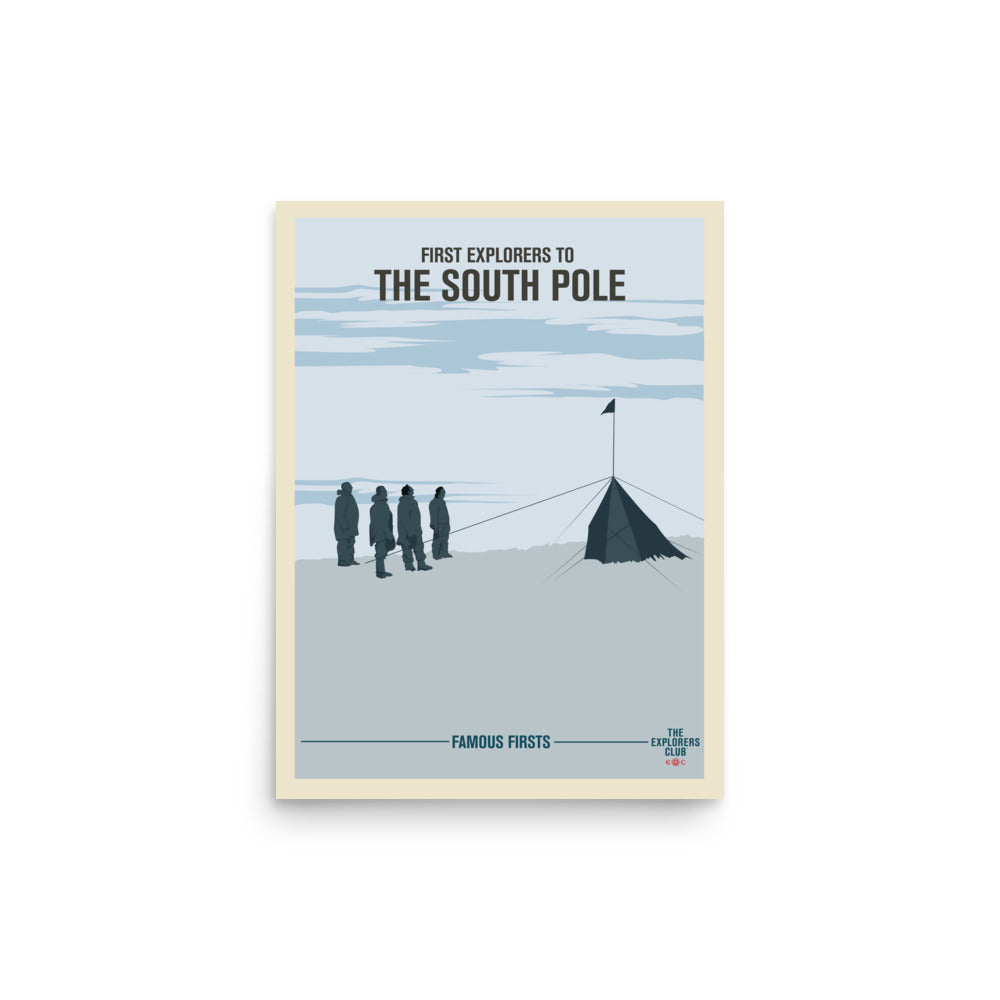 Famous Firsts Limited Edition Poster - The South Pole – The Explorers ...